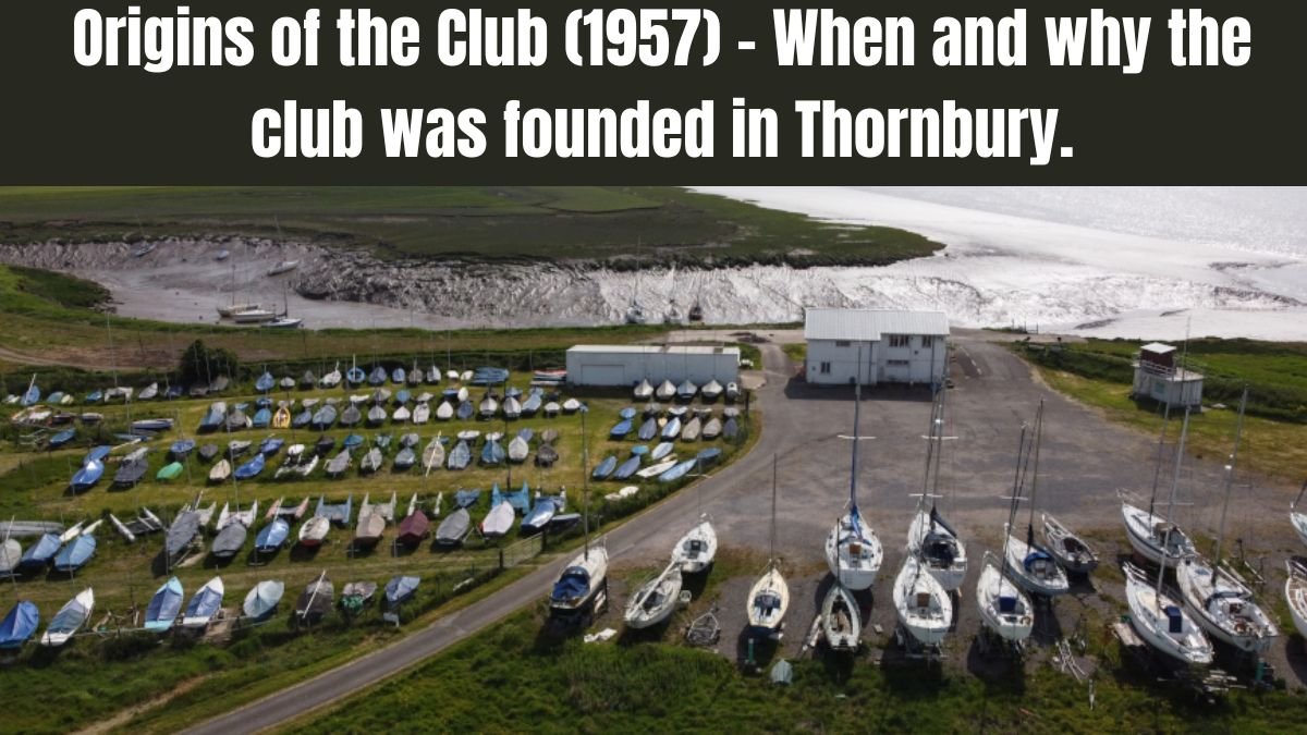 Origins of the Club (1957) – When and why the club was founded in Thornbury.