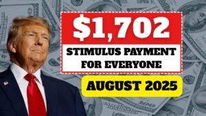 $1,702 Stimulus Payment for Everyone – August 2025 Payment Schedule for Seniors