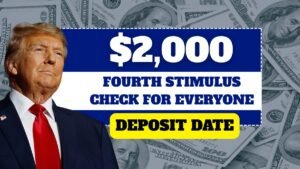 $2,000 Fourth Stimulus Check for Everyone – Know Eligibility & Deposit Date