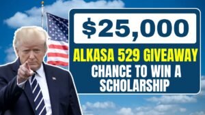 Alkasa 529 Giveaway: Your Chance to Win a $25,000 Scholarship