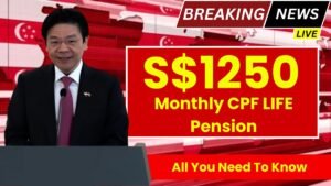 S$1250 Monthly CPF LIFE Pension in Singapore: All You Need To Know