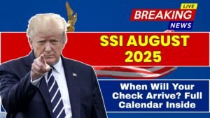SSI August 2025: When Will Your Check Arrive? Full Calendar Inside