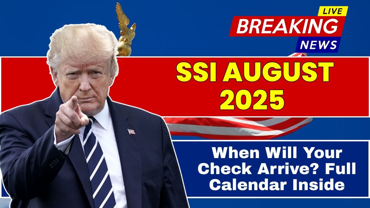 SSI August 2025: When Will Your Check Arrive? Full Calendar Inside