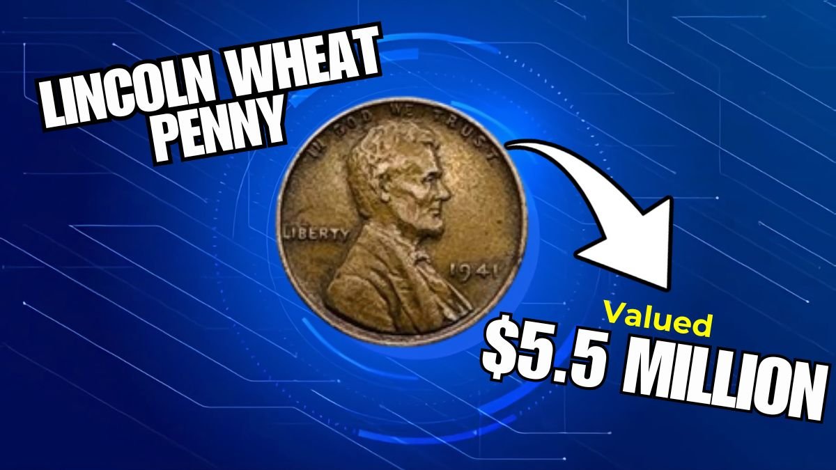 This Lincoln Wheat Penny Is Now Worth $5.5 Million – Are You Carrying One?