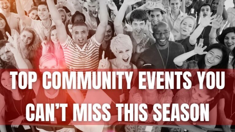 Top Community Events You Can’t Miss This Season – From Fundraisers to Festas